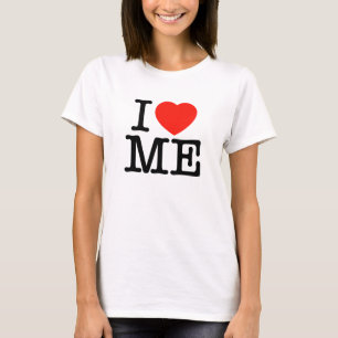 I Love ME Women's T-Shirts