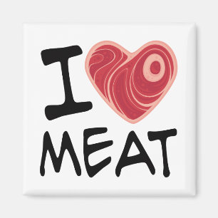 I Love Meat Magnet