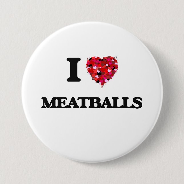 I Love Meatballs 3 Inch Round Button (Front)