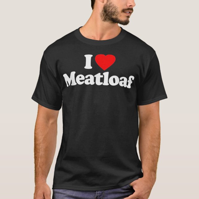 I Love Meatloaf Heart board games  T-Shirt (Front)