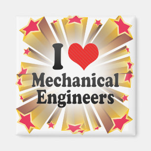 I Love Mechanical Engineers Magnet