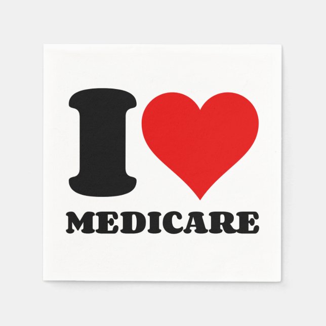 I LOVE MEDICARE NAPKIN (Front)