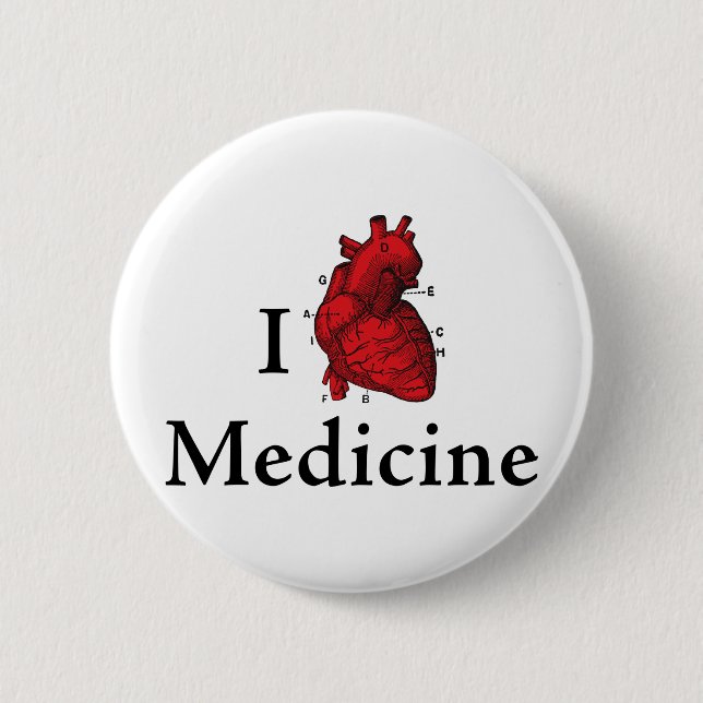 I love Medicine 2 Inch Round Button (Front)