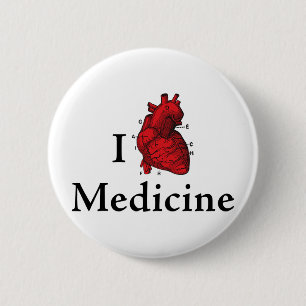 I love Medicine 2 Inch Round Button