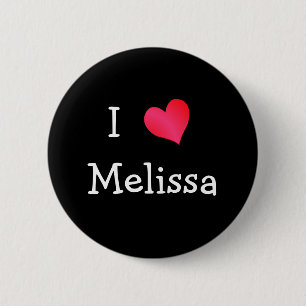 I Love Melissa 2 Inch Round Button