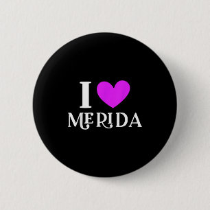 I Love Merida Mexico  2 Inch Round Button