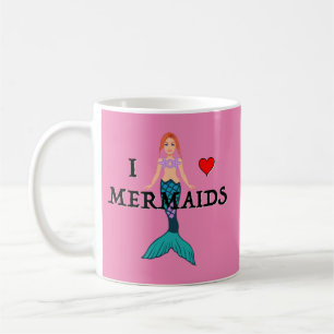 I Love Mermaids Design - Classic Mug