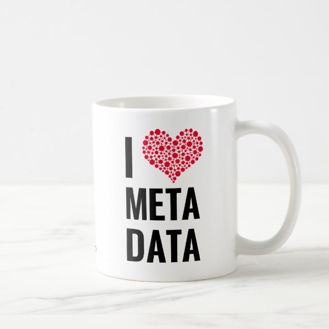 I Love Metadata Mug (Right)