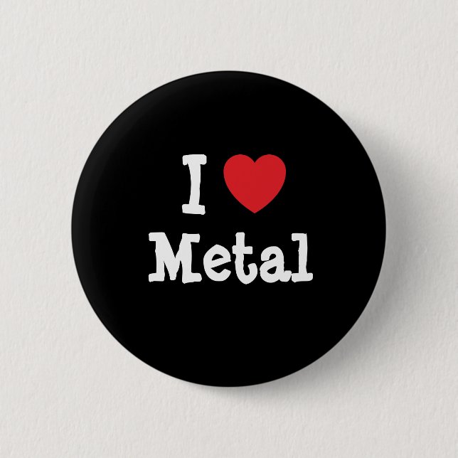 I love Metal heart custom personalized 2 Inch Round Button (Front)