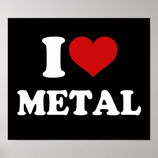 I Love Metal Poster (Front)