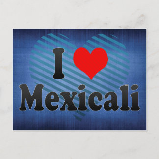 I Love Mexicali, Mexico Postcard