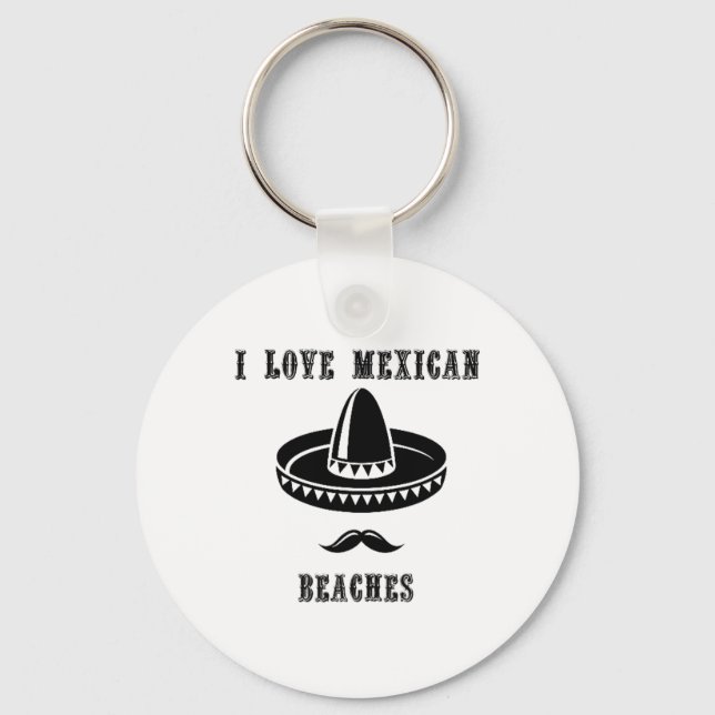 I Love Mexican Beaches Funny Summer Mexico  Keychain (Front)