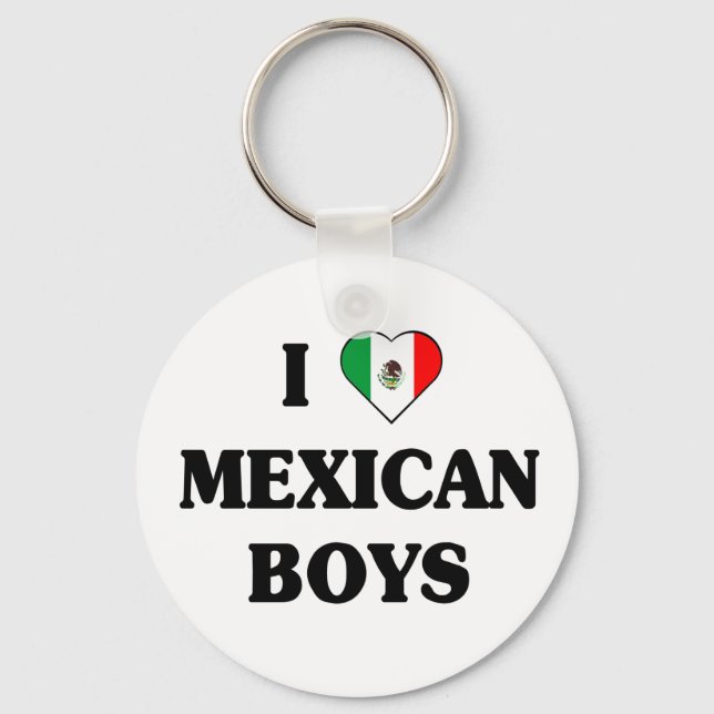 I love Mexican Boys Keychain (Front)