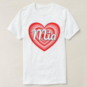 I Love Mia Heart Mia Name Funny Mia T-Shirt