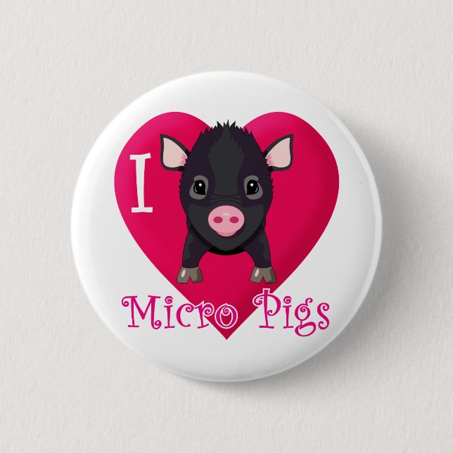 I Love Micro Pigs 2 Inch Round Button (Front)