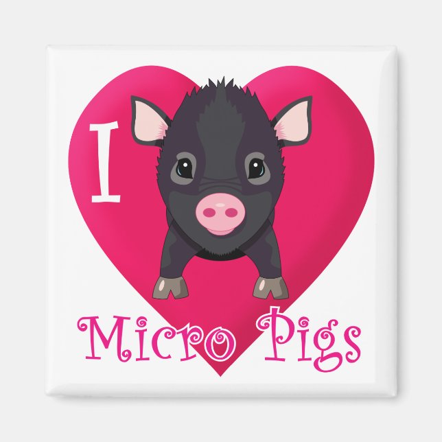 I Love Micro Pigs Magnet (Front)