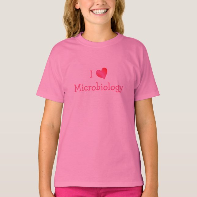 I Love Microbiology T-Shirt (Front)
