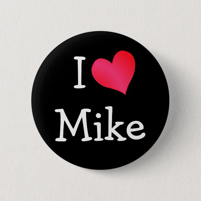 I Love Mike 2 Inch Round Button (Front)