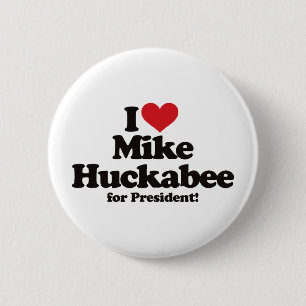I Love Mike Huckabee for President 2 Inch Round Button