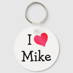 I Love Mike Keychain