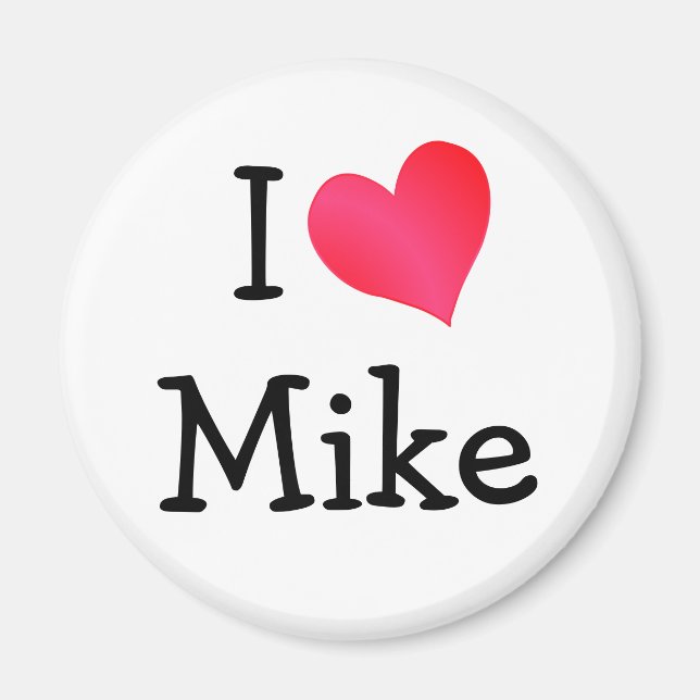 I Love Mike Magnet (Front)