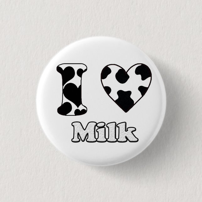 I love Milk 1 Inch Round Button (Front)