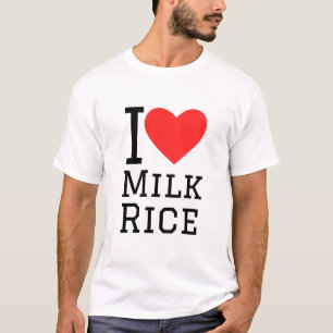I love milk rice T-Shirt
