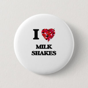 I Love Milk Shakes 2 Inch Round Button