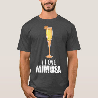 I Love Mimosa Cocktail Champagne Citrus Juice T-Shirt