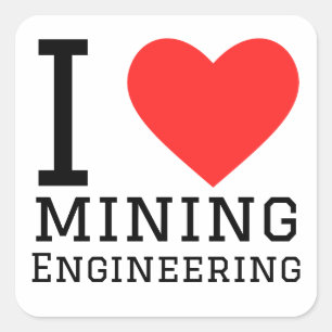 I love mining engineering  square sticker