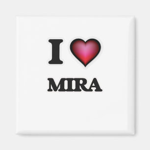 I Love Mira Magnet