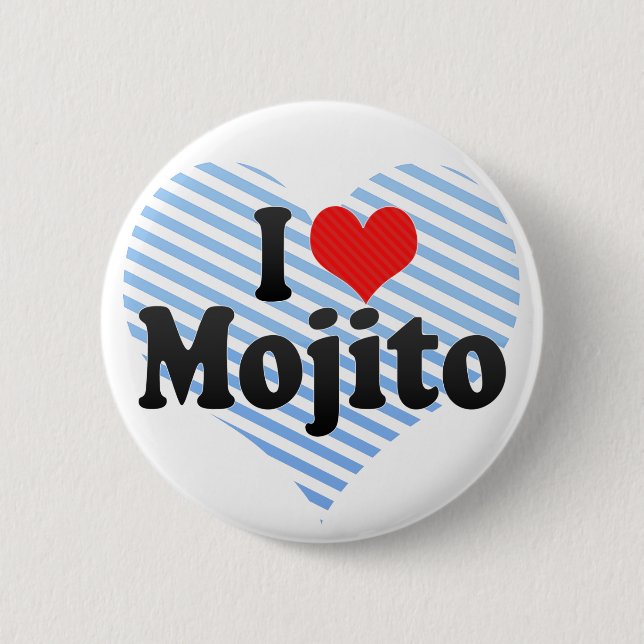 I Love Mojito 2 Inch Round Button (Front)