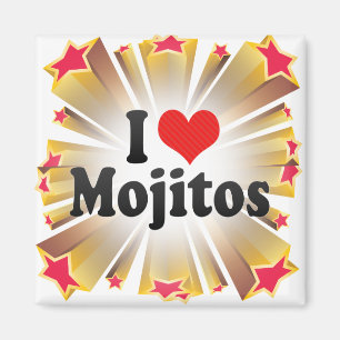 I Love Mojitos Magnet