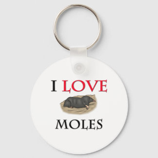 I Love Moles Keychain