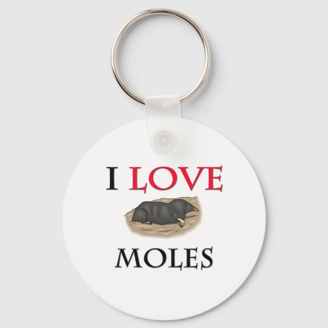 I Love Moles Keychain (Front)