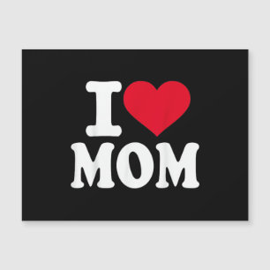 I Love Mom