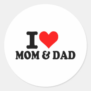 I love mom and dad classic round sticker