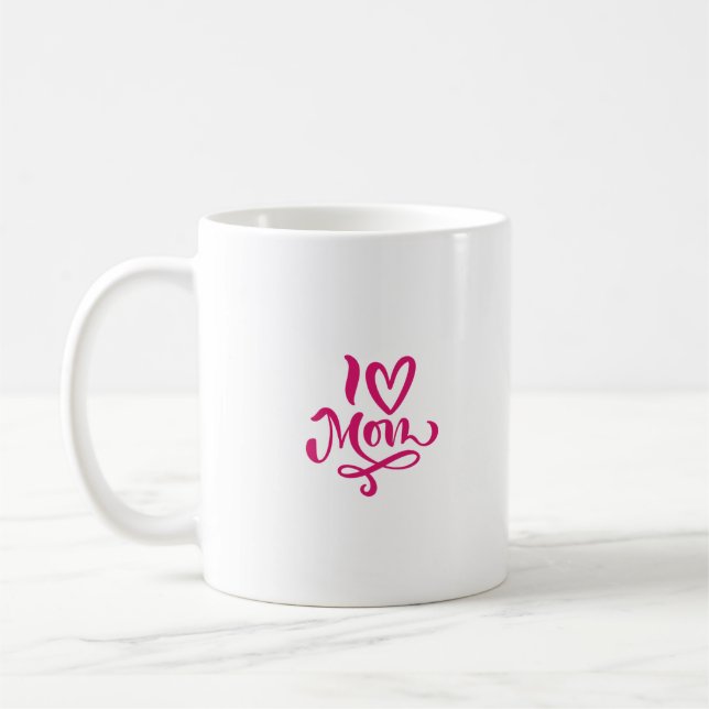 I Love Mom  Coffee Mug (Left)