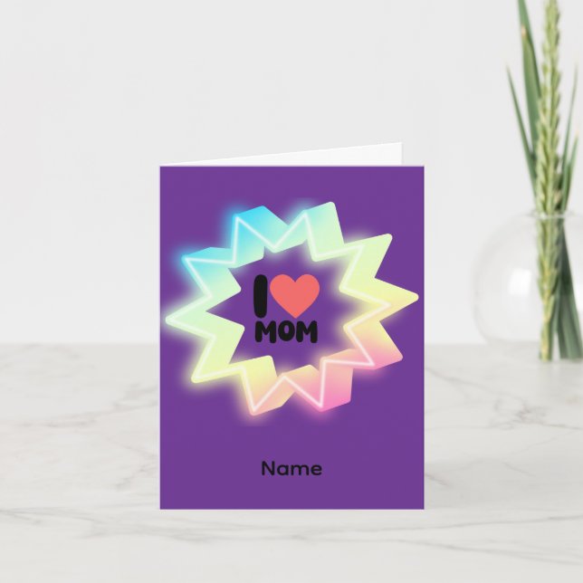 I Love Mom Colourful Neon Star Card (Front)