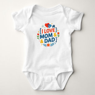 I Love Mom & Dad (Pregnancy New born Gift) Family Baby Bodysuit
