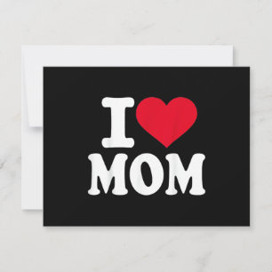 I Love Mom Invitation