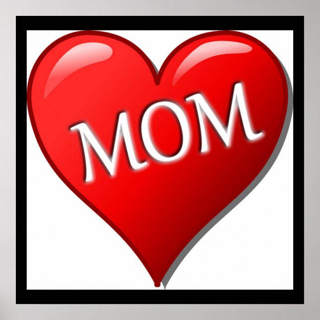 I LOVE MOM POSTER (Front)