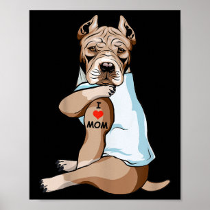 I Love Mom Tattoo American Pit Bull Mom Dog Lover Poster