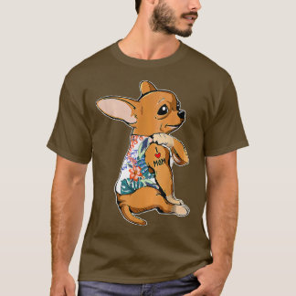 I Love Mom Tattoo Chihuahua Dog flowers Mothers D T-Shirt