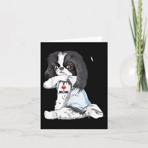 I Love Mom Tattoo Japanese Chin Mom Dog Lover Wome Card