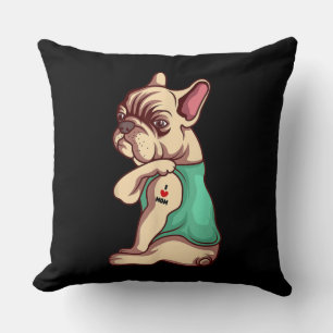 I Love Mom Tattoo Lover Funny French Bulldog Gift Throw Pillow