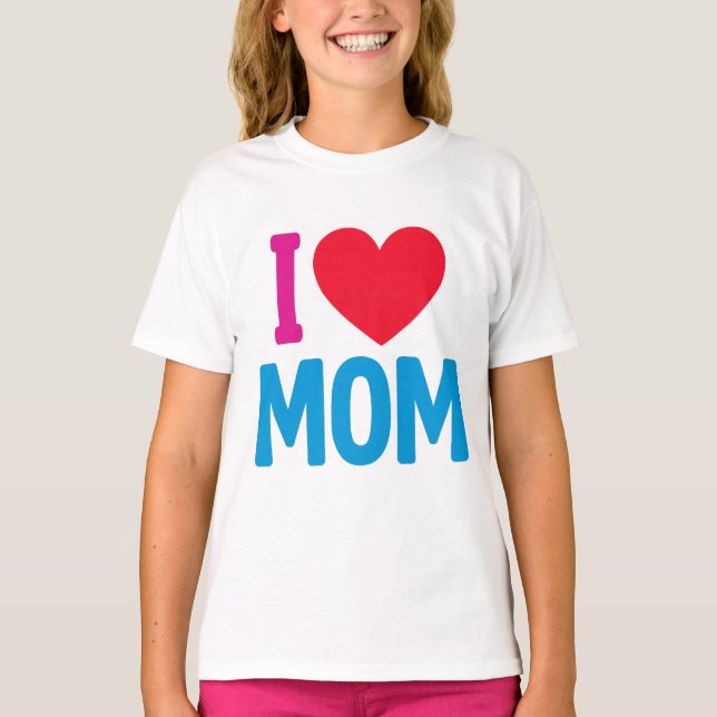 "I LOVE MOM" TSHIRT (Front)
