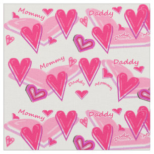 I love mommy & daddy fabric