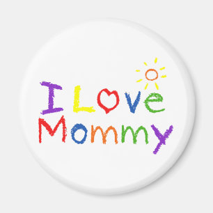 I love Mommy Magnet