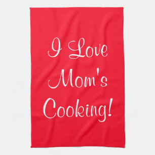 I Love Moms (Name) Cooking Red White Kitchen Towel